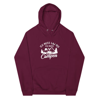 Ich muss gar nix, ich muss nur campen - Unisex Premium Organic Hoodie camping xxx yyy zzz Burgundy