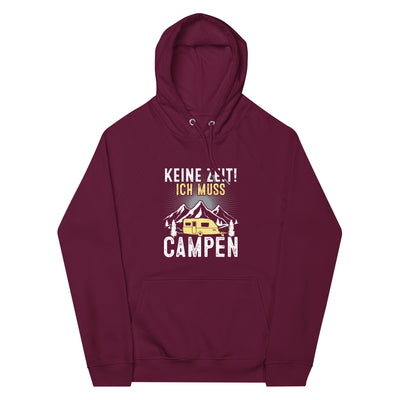 Keine Zeit ich muss Campen - Unisex Premium Organic Hoodie camping xxx yyy zzz Burgundy