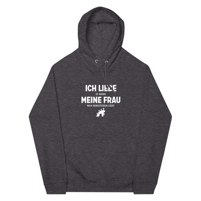 Ich Liebe Es Wenn Meine Frau Mich Bergsteigen Lasst - Unisex Premium Organic Hoodie klettern xxx yyy zzz Charcoal Melange