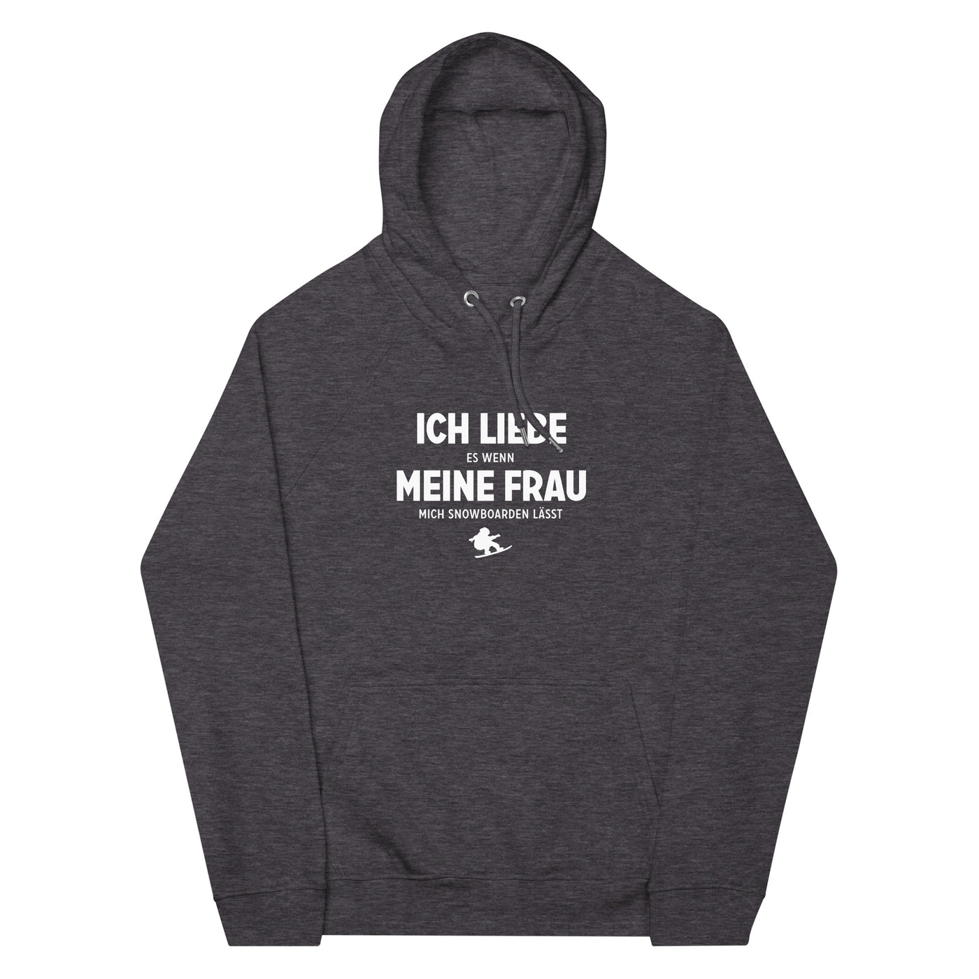 Ich Liebe Es Wenn Meine Frau Mich Snowboarden Lasst - Unisex Premium Organic Hoodie snowboarden xxx yyy zzz Charcoal Melange