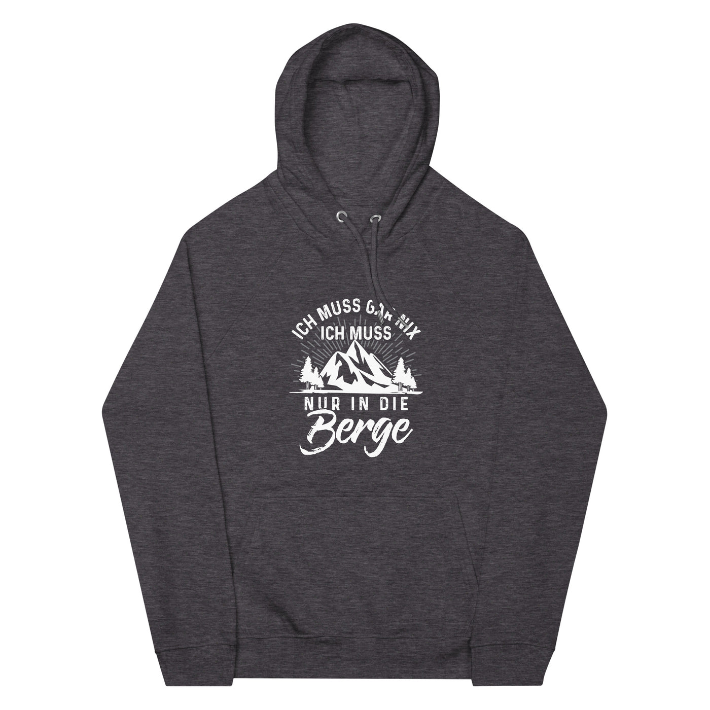 Ich muss nur in die Berge - Unisex Premium Organic Hoodie berge wandern xxx yyy zzz Charcoal Melange