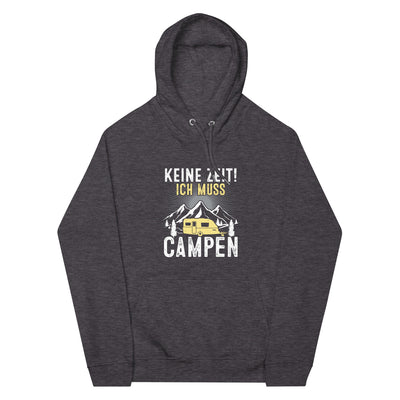 Keine Zeit ich muss Campen - Unisex Premium Organic Hoodie camping xxx yyy zzz Charcoal Melange