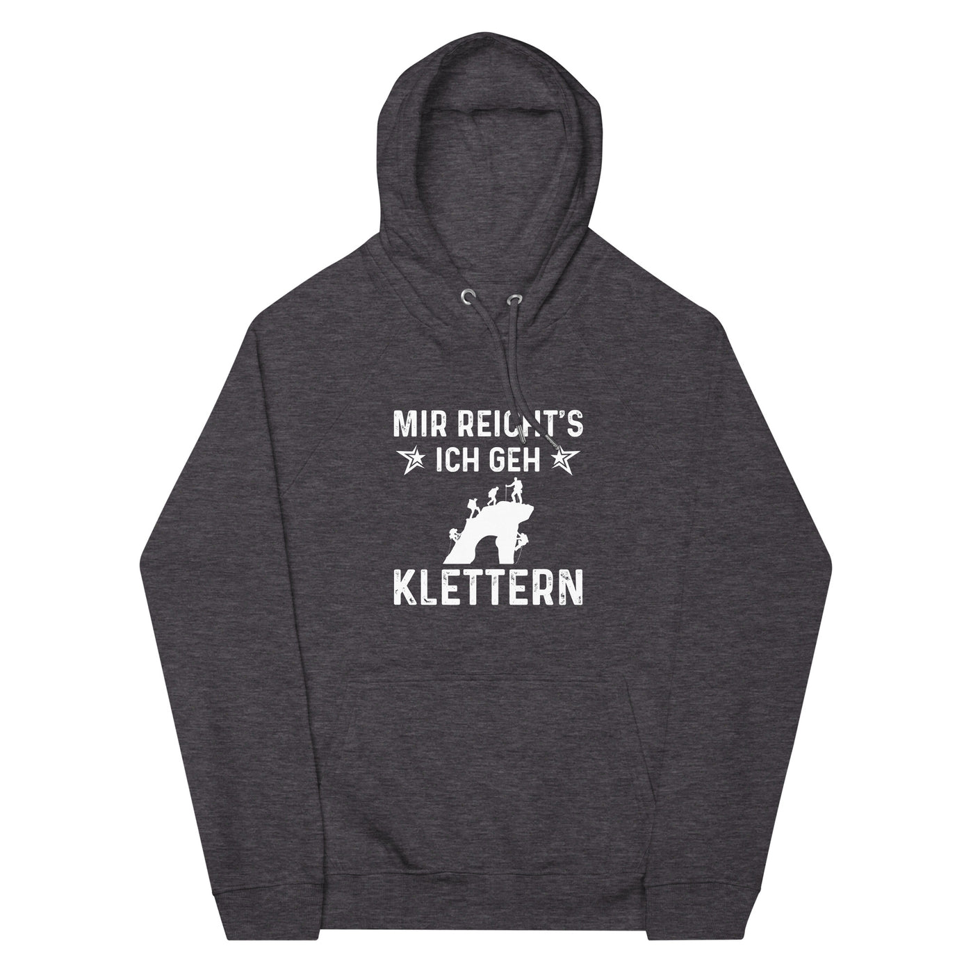 Mir Reicht's Ich Gen Klettern - Unisex Premium Organic Hoodie klettern xxx yyy zzz Charcoal Melange