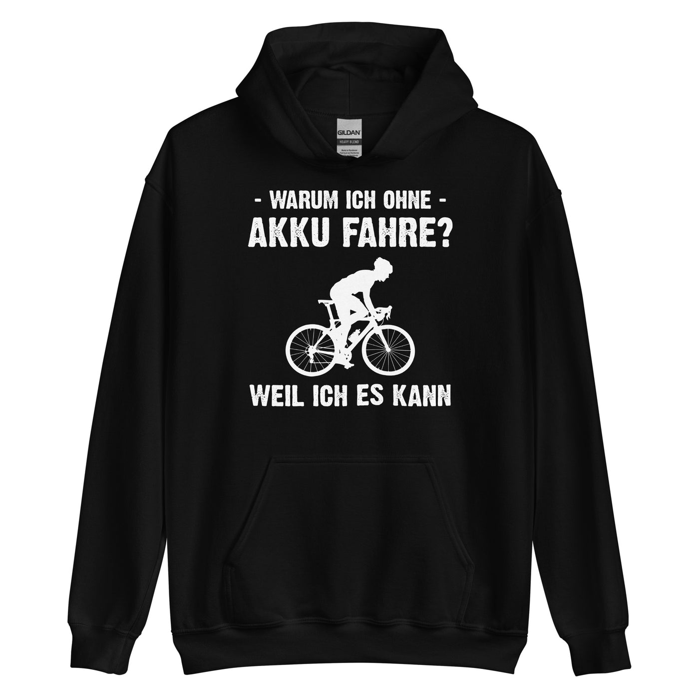 Warum Ich Ohne Akku Fahre Weil Ich Es Kann 2 - Unisex Hoodie fahrrad Schwarz