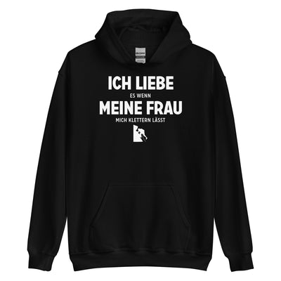 Ich Liebe Es Wenn Meine Frau Mich Klettern Lasst - Unisex Hoodie klettern xxx yyy zzz Black