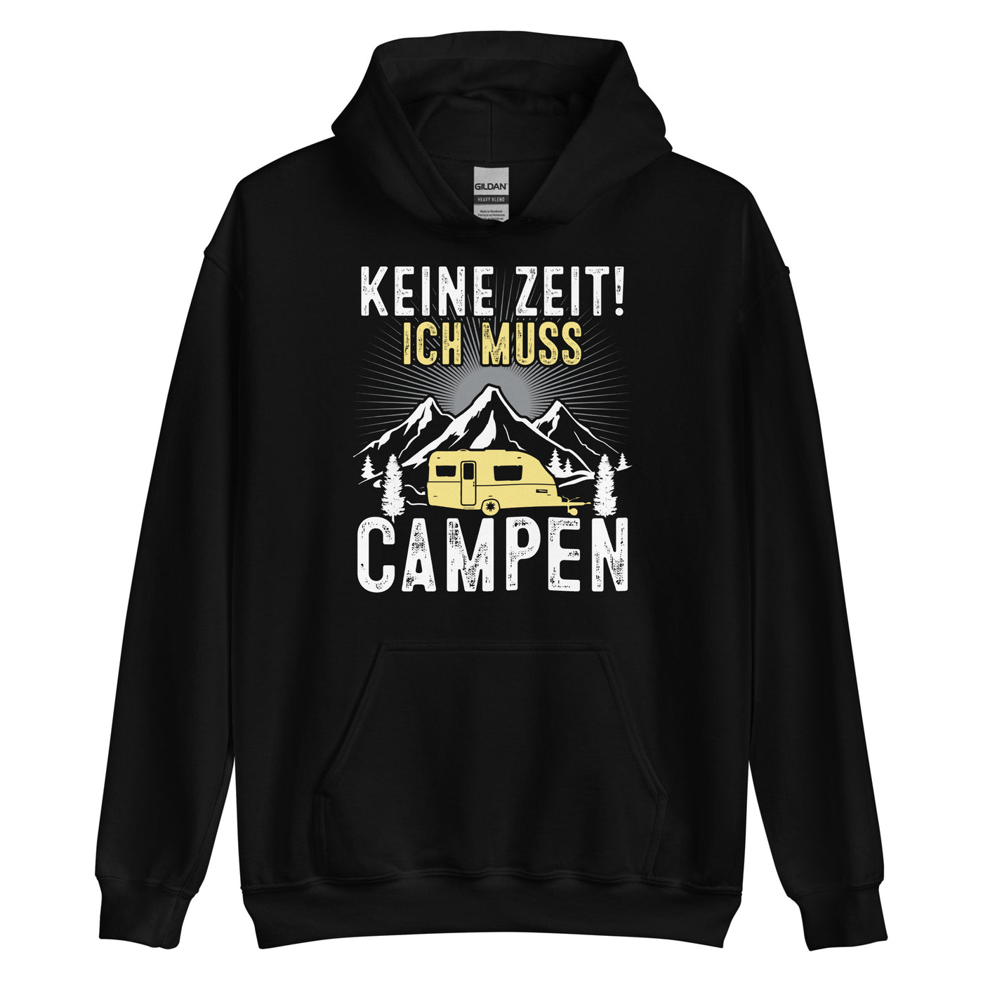 Keine Zeit ich muss Campen - Unisex Hoodie camping xxx yyy zzz Black