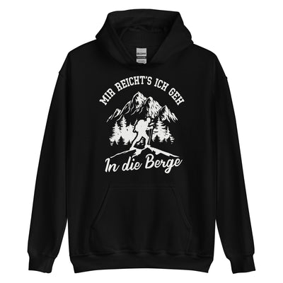 Mir reichts ich geh in die Berge - Unisex Hoodie berge wandern xxx yyy zzz Black