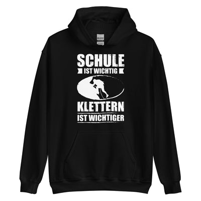 Schule Ist Wichtig Klettern Ist Wichtiger - Unisex Hoodie klettern xxx yyy zzz Black