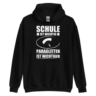 Schule Ist Wichtig Paragleiten Ist Wichtiger - Unisex Hoodie berge xxx yyy zzz Black