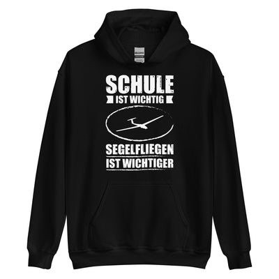 Schule Ist Wichtig Segelfliegen Ist Wichtiger - Unisex Hoodie berge xxx yyy zzz Black