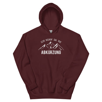 Ich Kenne Da Ne Abkürzung - Unisex Hoodie berge wandern Maroon