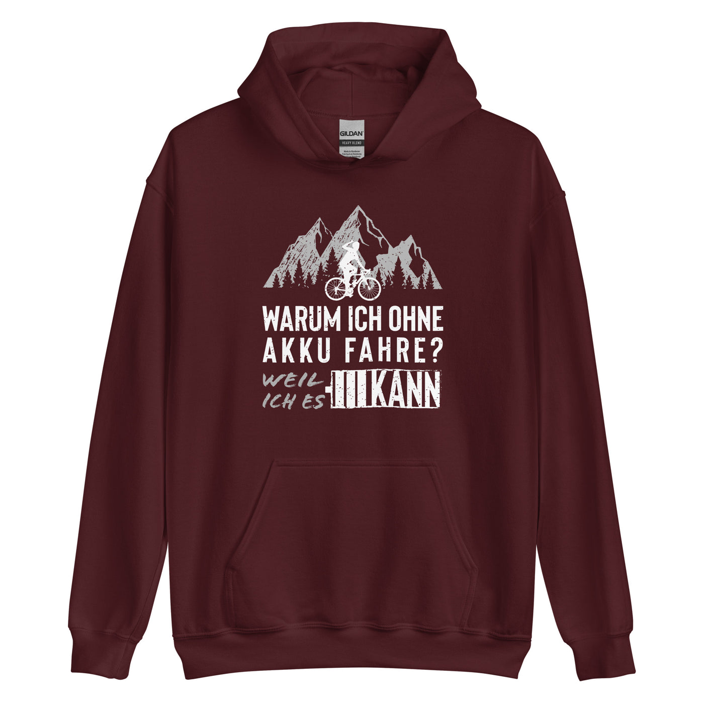 Warum Ich Ohne Akku Fahre - Unisex Hoodie fahrrad mountainbike Maroon