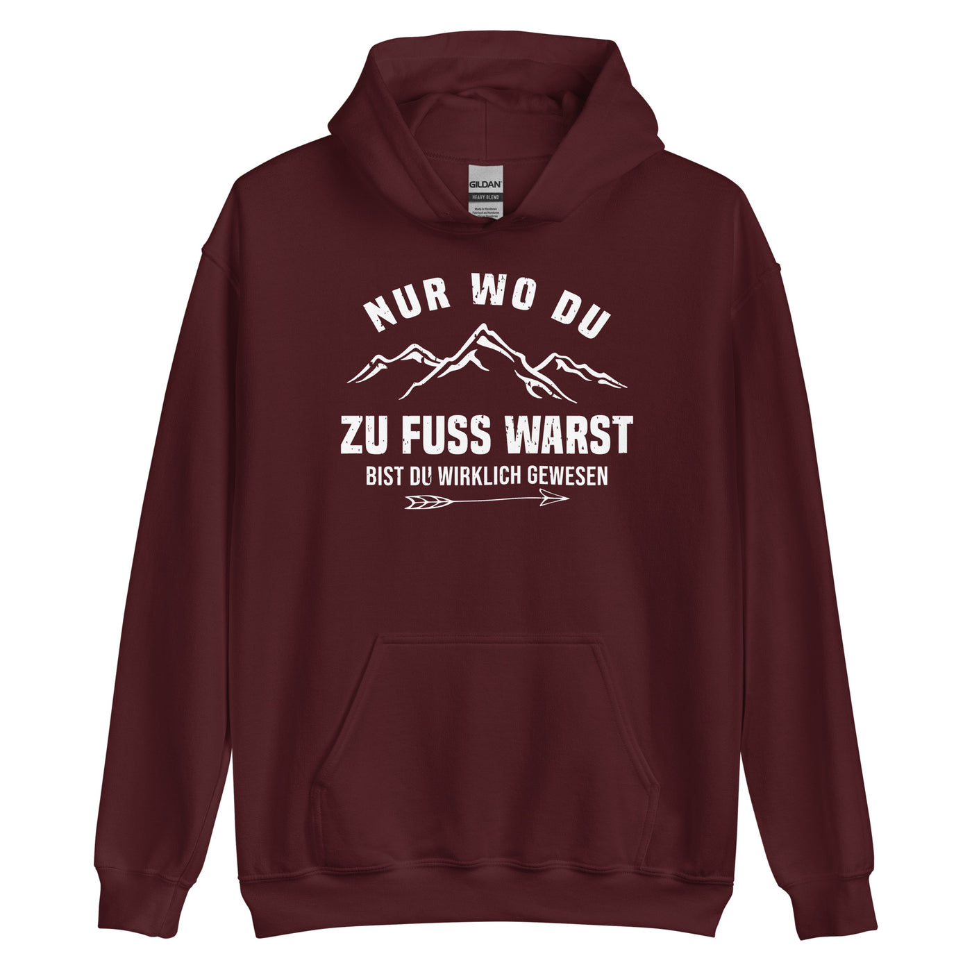 Nur wo du zu Fuß warst bist du wirklich gewesen - Berge und Pfeil - Cooler Spruch - Unisex Hoodie berge wandern Maroon