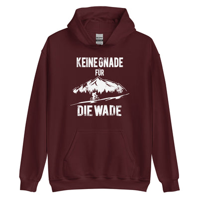 Keine Gnade - Für Die Wade - Unisex Hoodie fahrrad mountainbike Maroon