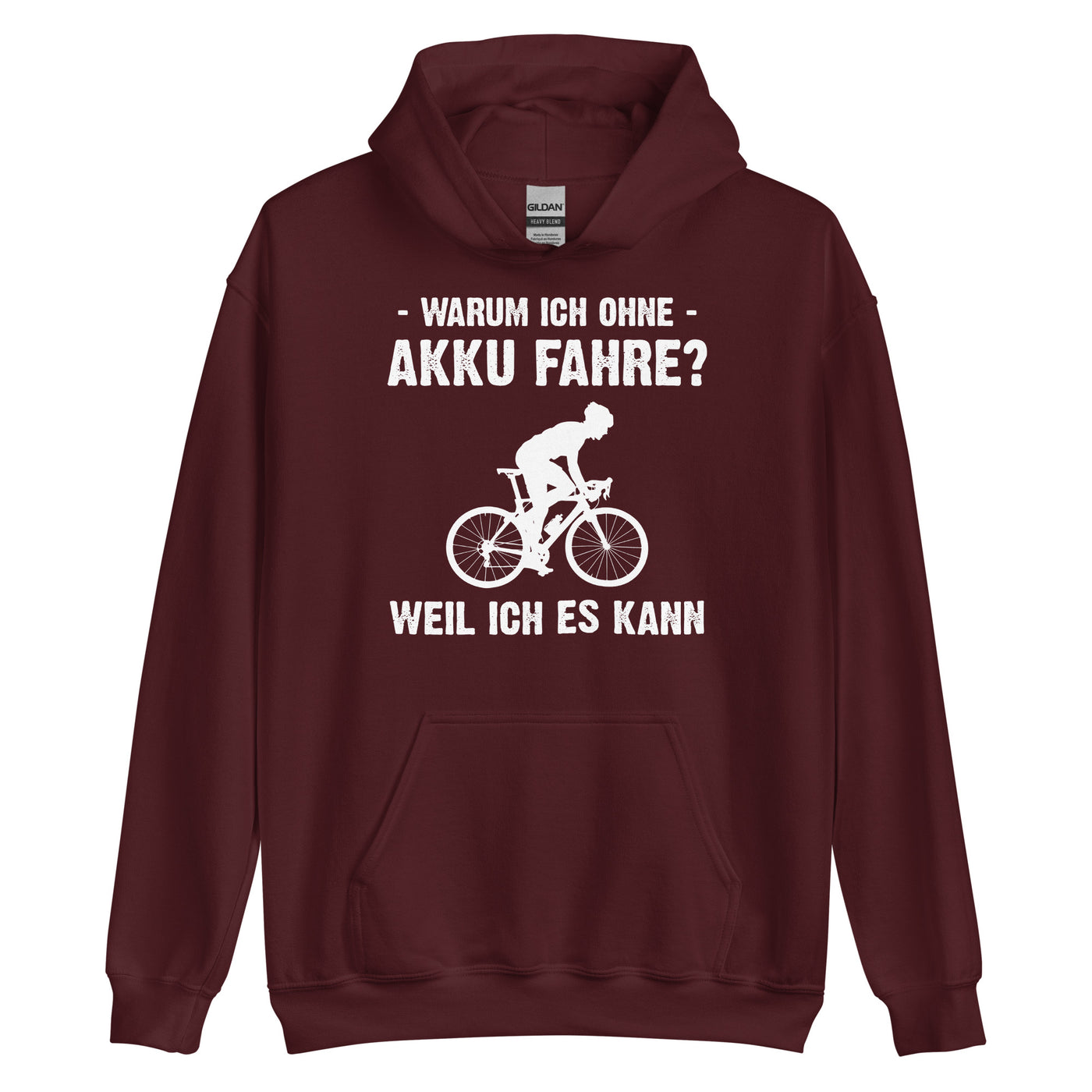 Warum Ich Ohne Akku Fahre Weil Ich Es Kann 2 - Unisex Hoodie fahrrad Maroon