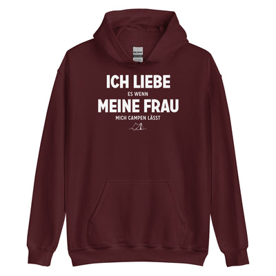 Ich Liebe Es Wenn Meine Frau Mich Campen Lasst - Unisex Hoodie camping xxx yyy zzz Maroon