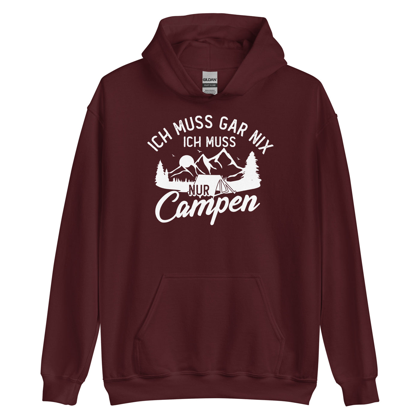 Ich muss gar nix, ich muss nur campen - Unisex Hoodie camping xxx yyy zzz Maroon