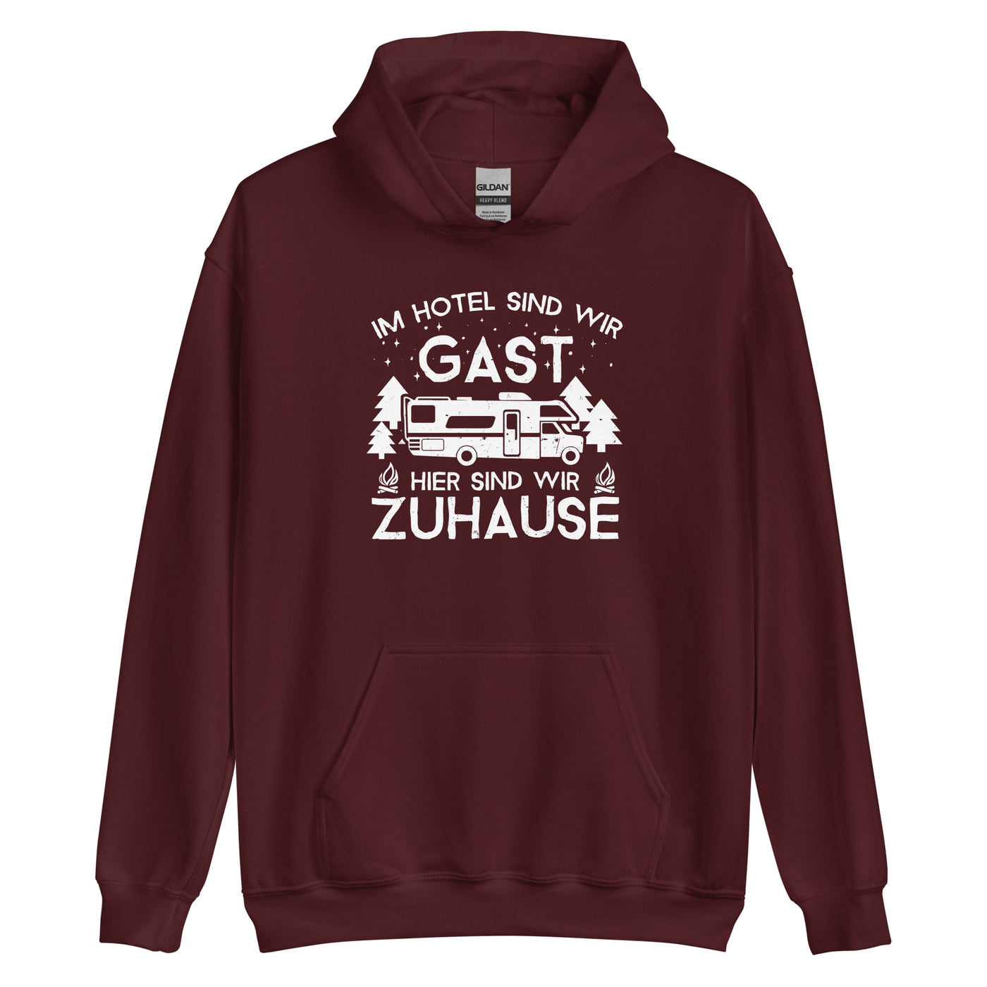 Im Hotel zu Gast - Hier zuhause - Unisex Hoodie camping xxx yyy zzz Maroon