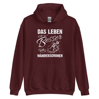 Leben besser in Wanderschuhen - Unisex Hoodie wandern xxx yyy zzz Maroon