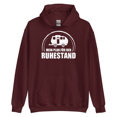 Mein Plan Fur Den Ruhestand 2 - Unisex Hoodie camping xxx yyy zzz Maroon