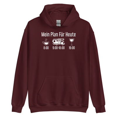 Mein Plan Für Heute - Unisex Hoodie camping xxx yyy zzz Maroon