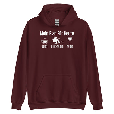 Mein Plan Für Heute - Unisex Hoodie snowboarden xxx yyy zzz Maroon