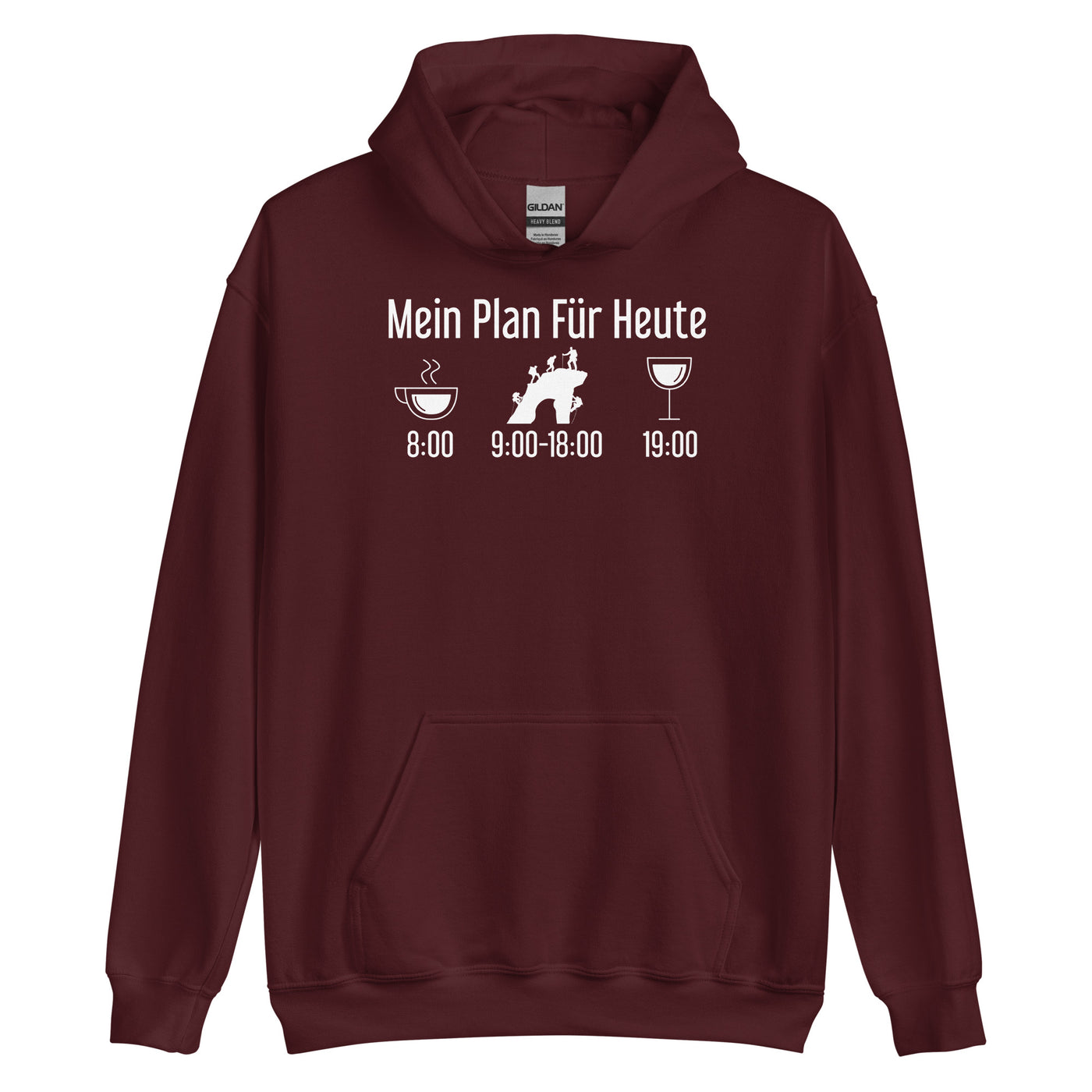 Mein Plan Für Heute 1 - Unisex Hoodie klettern xxx yyy zzz Maroon