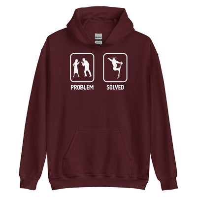 Problem Solved - Mann Skifahren - Unisex Hoodie klettern ski xxx yyy zzz Maroon