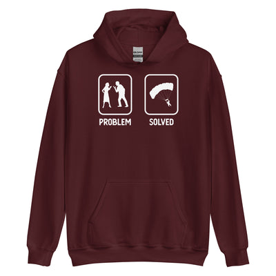 Problem Solved - Paragleiten - Unisex Hoodie berge xxx yyy zzz Maroon