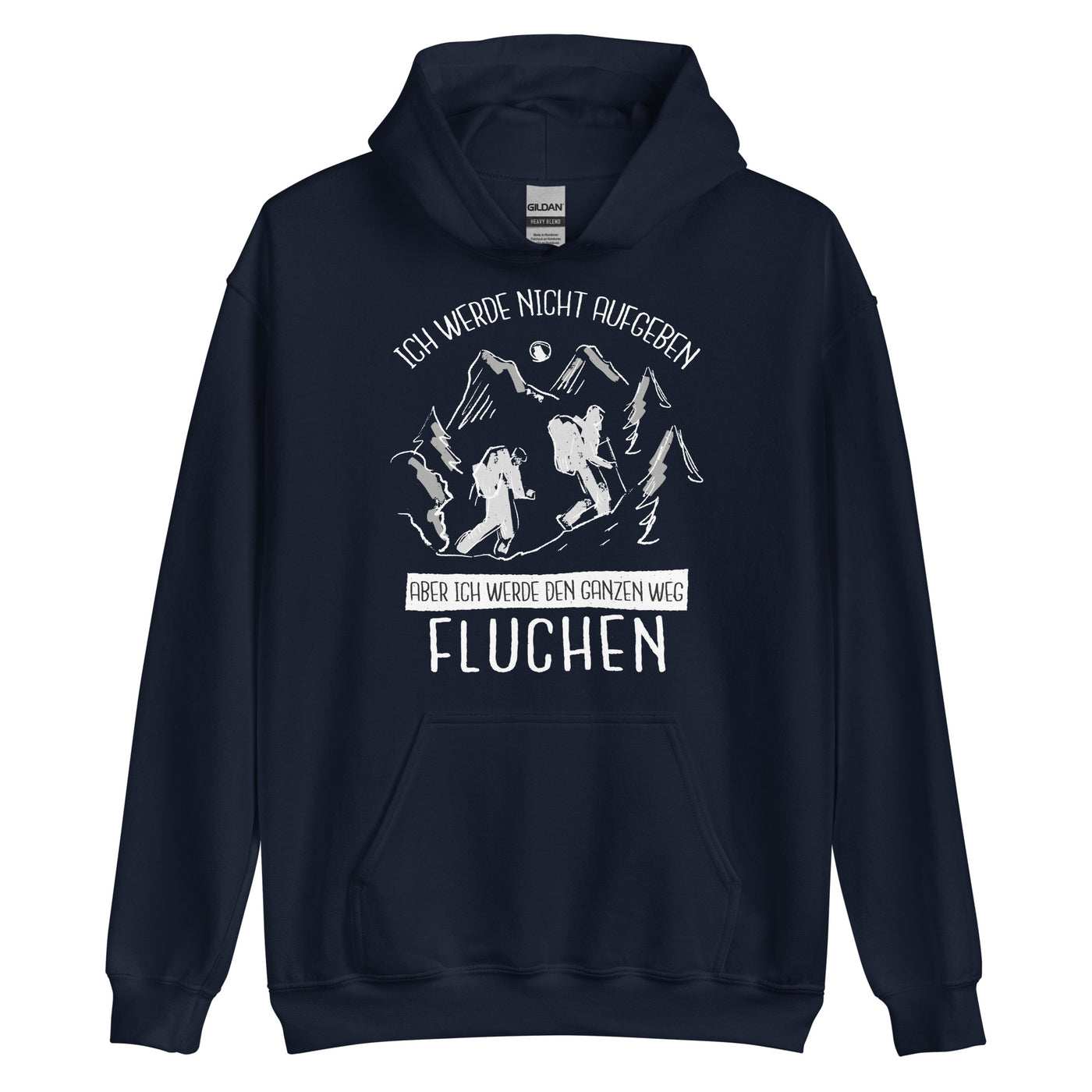 Ich Werde Nicht Aufgeben - Unisex Hoodie wandern Navy