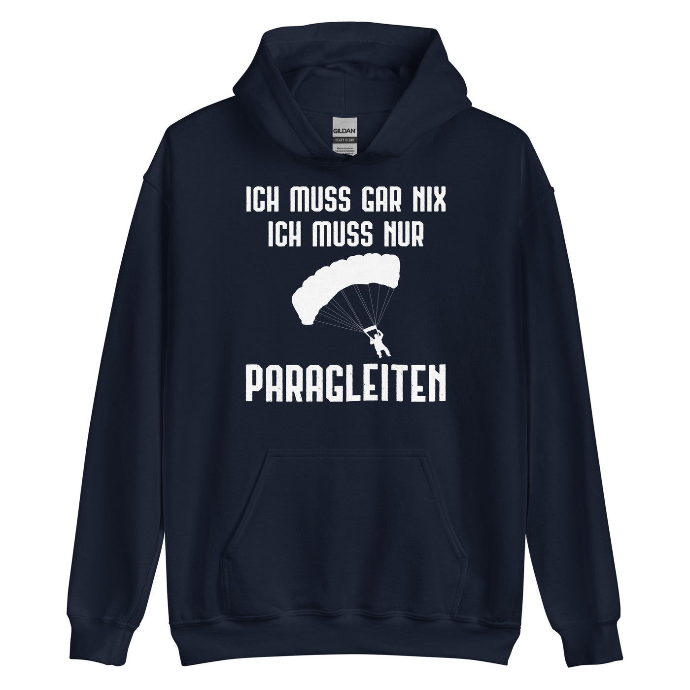 Ich Muss Gar Nix Ich Muss Nur Paragleiten - Unisex Hoodie berge xxx yyy zzz Navy