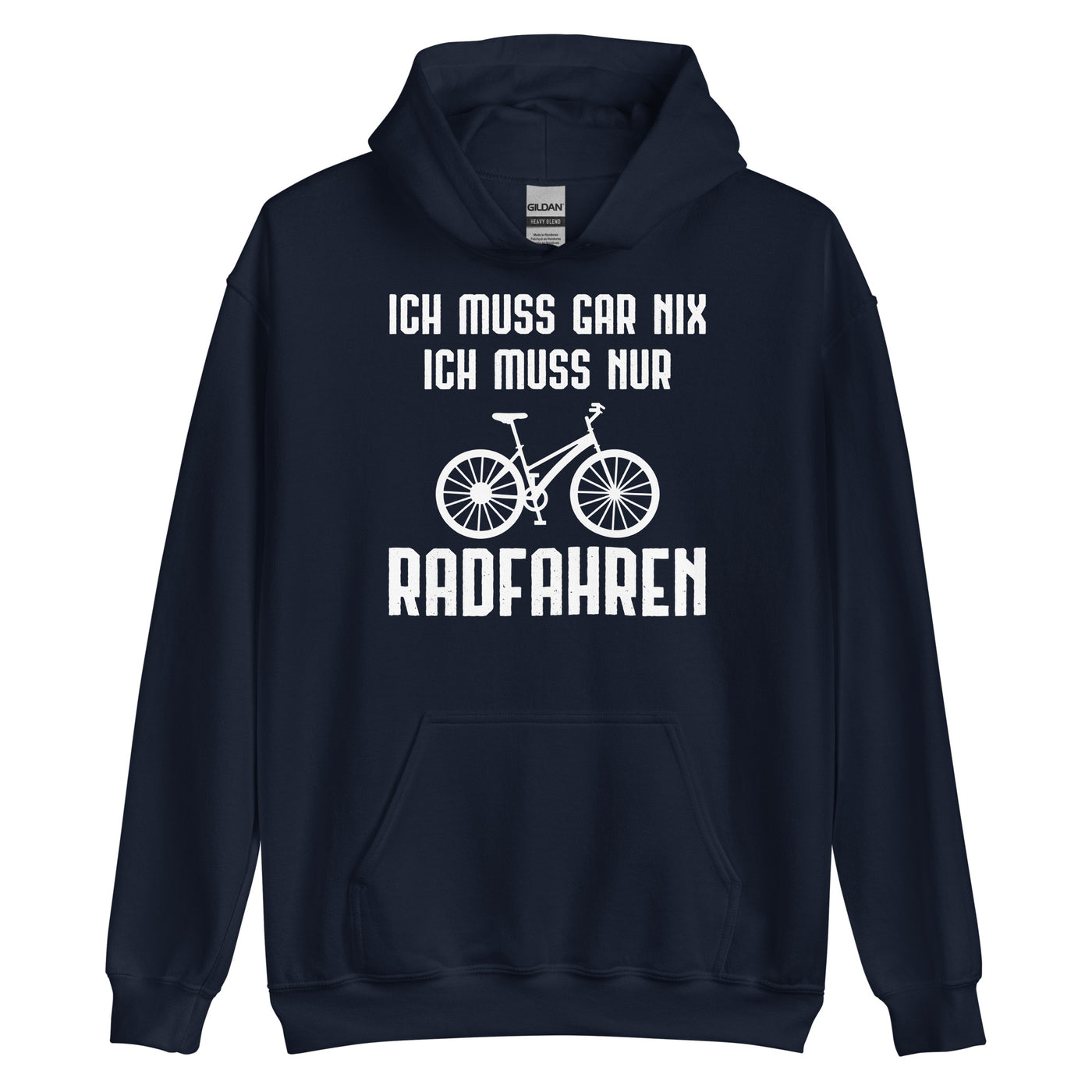 Ich Muss Gar Nix Ich Muss Nur Radfahren - Unisex Hoodie fahrrad xxx yyy zzz Navy