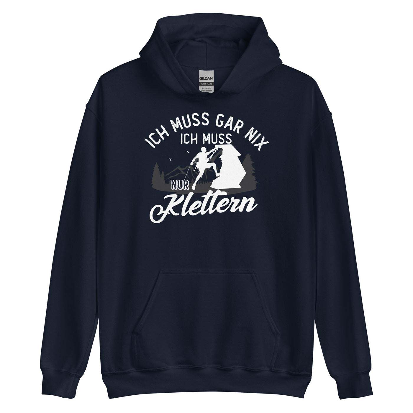 Ich muss gar nix, ich muss nur klettern - Unisex Hoodie klettern xxx yyy zzz Navy