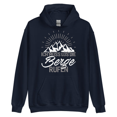 Ich muss los die Berge rufen - Unisex Hoodie berge wandern xxx yyy zzz Navy