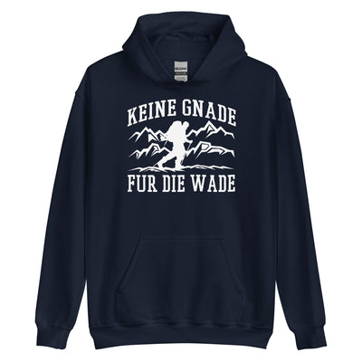 Keine Gnade, für die Wade - Unisex Hoodie wandern xxx yyy zzz Navy