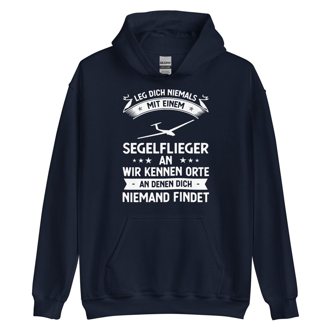 Leg Dich Niemals Mit Einem Segelflieger An Wir Kennen Orte An Denen Dich Niemand Findet - Unisex Hoodie berge xxx yyy zzz Navy