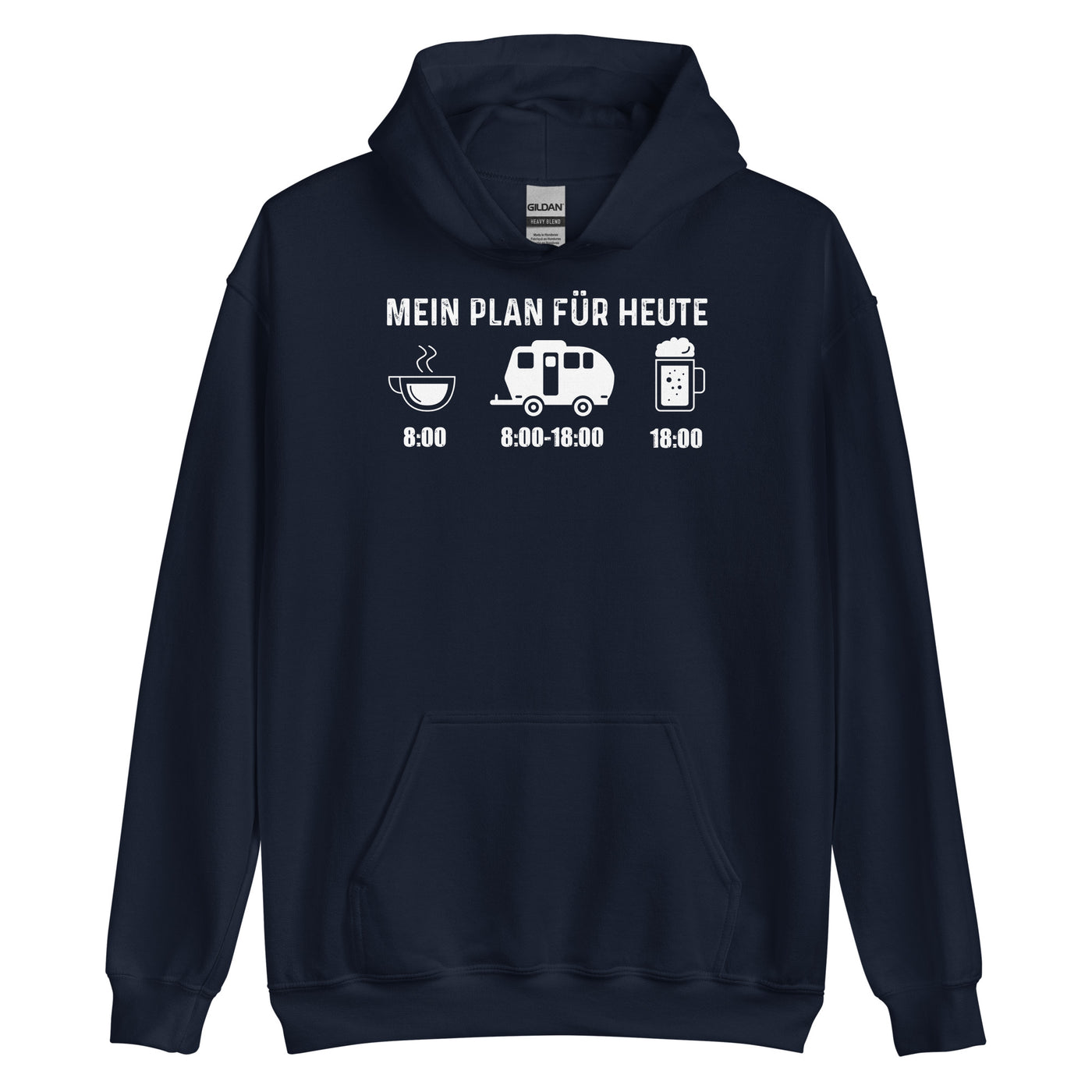 Mein Plan Für Heute 2 - Unisex Hoodie camping xxx yyy zzz Navy