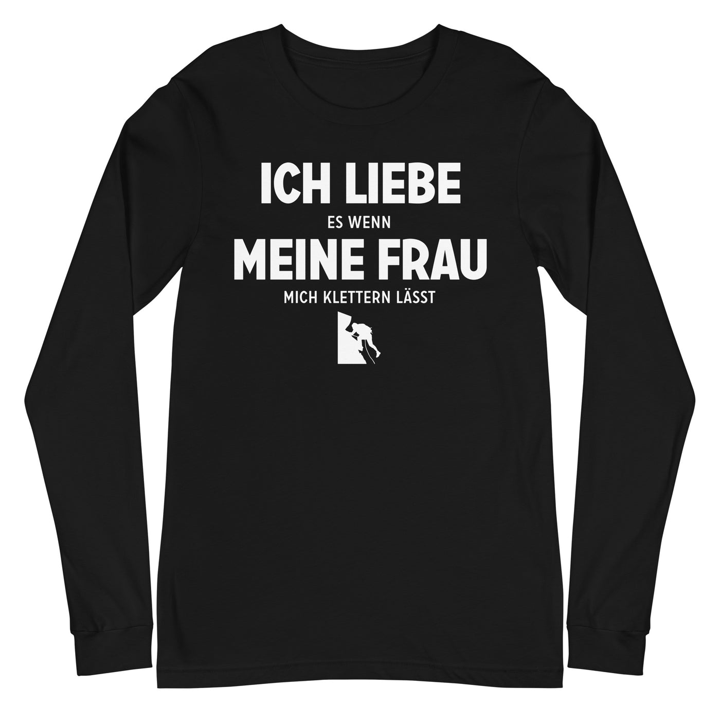 Ich Liebe Es Wenn Meine Frau Mich Klettern Lasst - Longsleeve (Unisex) klettern xxx yyy zzz Black