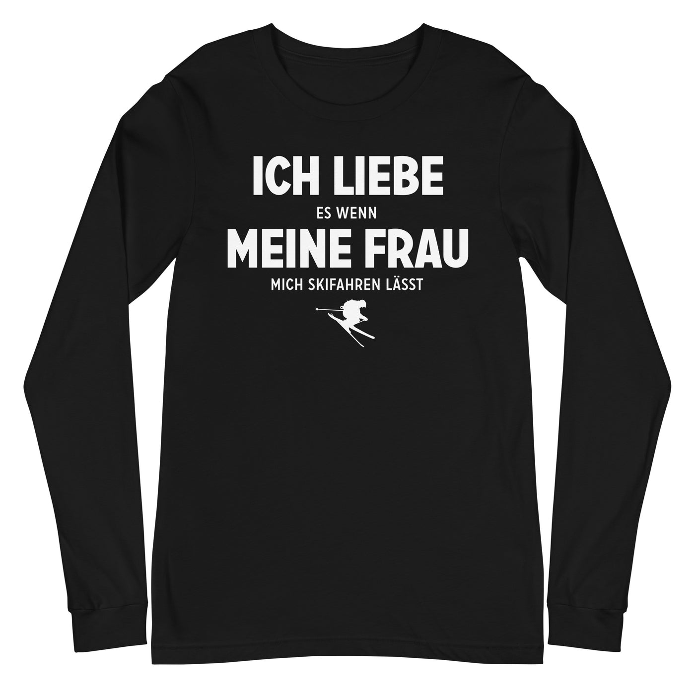 Ich Liebe Es Wenn Meine Frau Mich Skifahren Lasst - Longsleeve (Unisex) klettern ski xxx yyy zzz Black