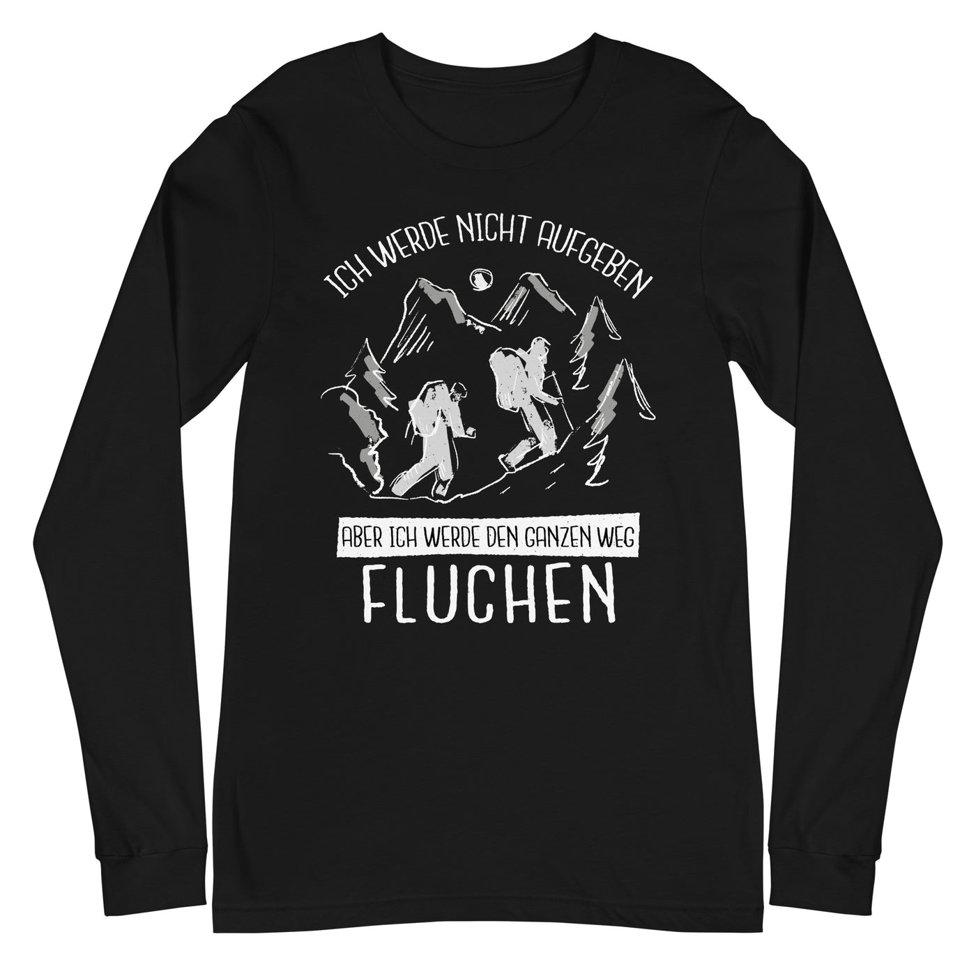 Ich werde nicht aufgeben - Longsleeve (Unisex) wandern xxx yyy zzz Black