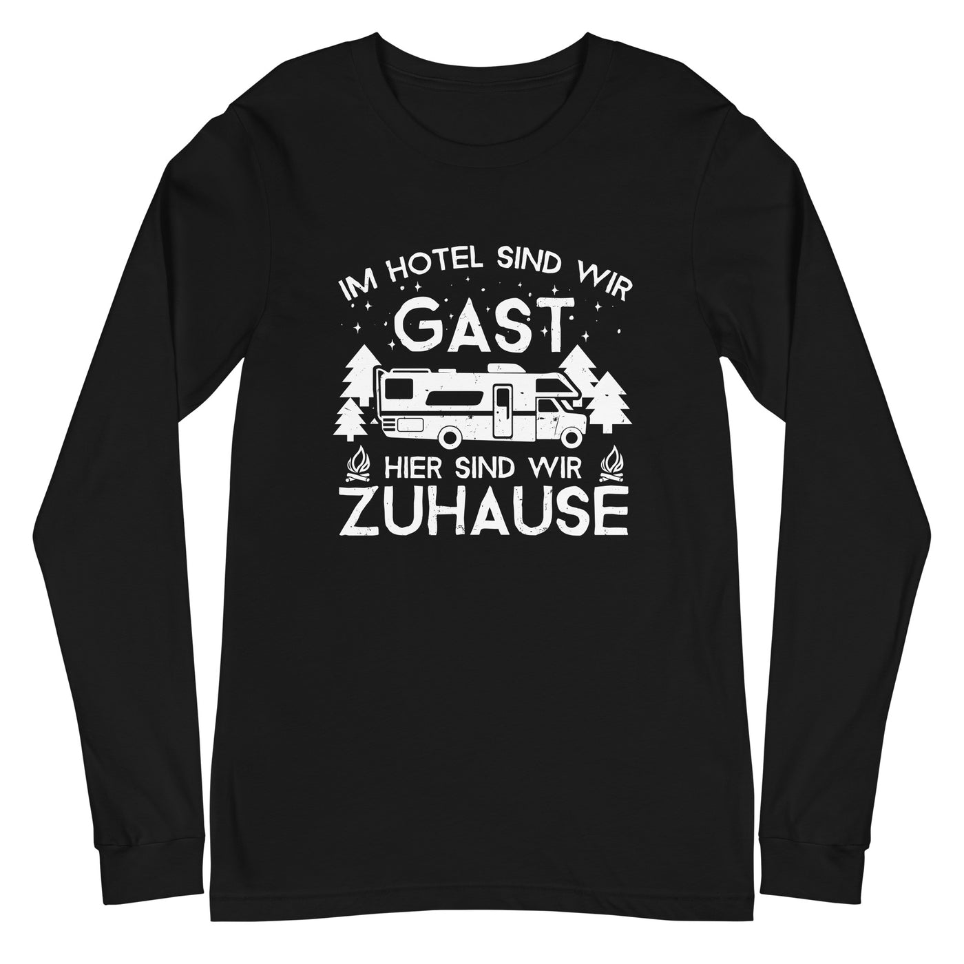 Im Hotel zu Gast - Hier zuhause - Longsleeve (Unisex) camping xxx yyy zzz Black