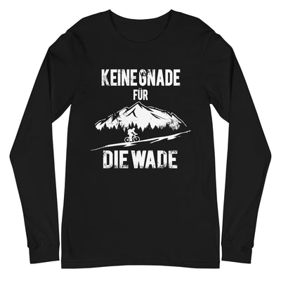 Keine Gnade - für die Wade - Longsleeve (Unisex) fahrrad xxx yyy zzz Black