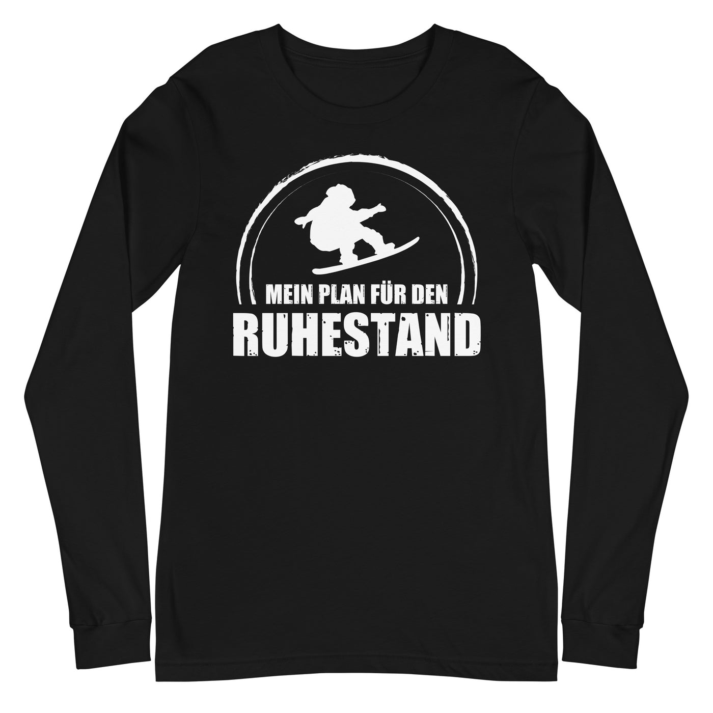 Mein Plan Fur Den Ruhestand - Longsleeve (Unisex) snowboarden xxx yyy zzz Black