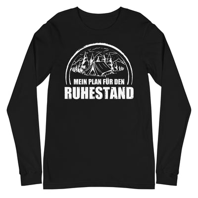 Mein Plan Fur Den Ruhestand 1 - Longsleeve (Unisex) camping xxx yyy zzz Black