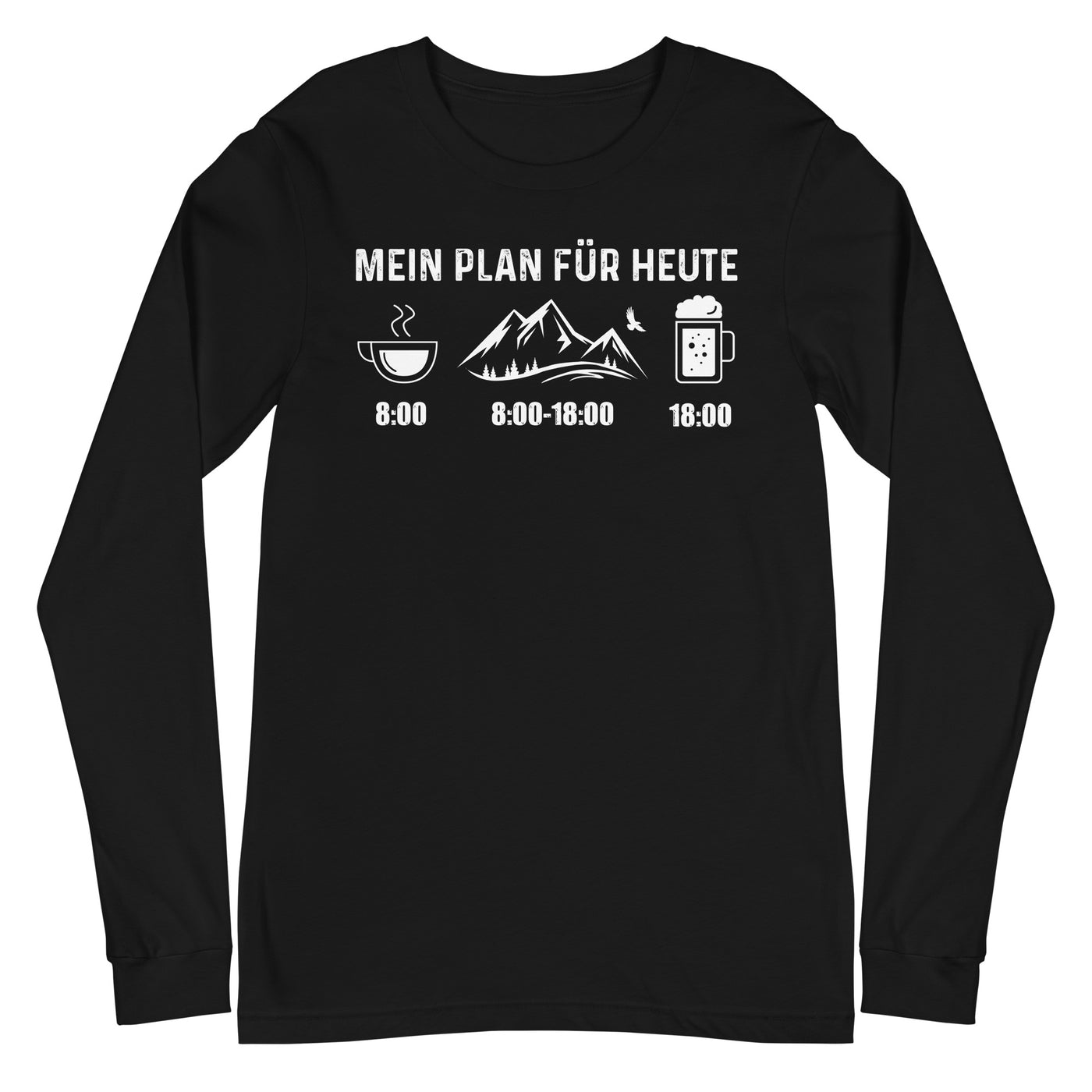 Mein Plan Für Heute - Longsleeve (Unisex) berge xxx yyy zzz Black