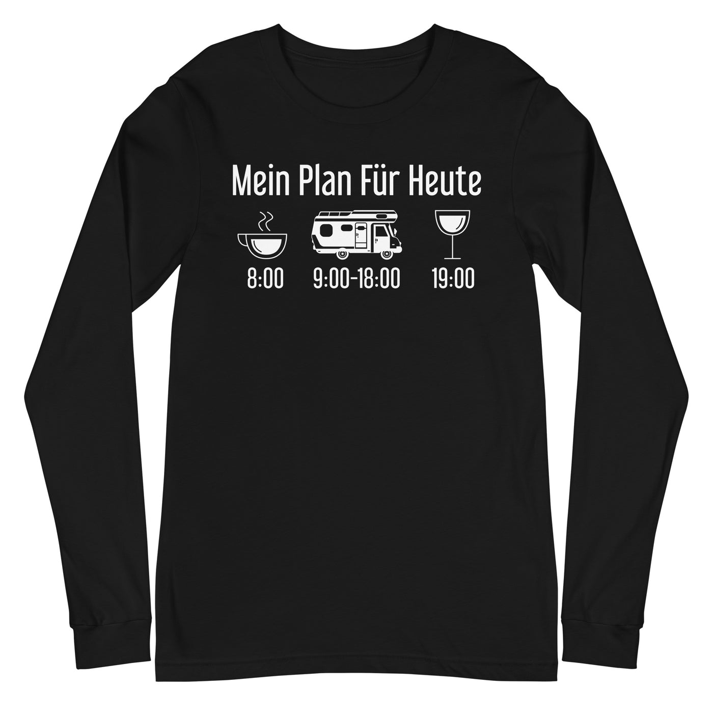 Mein Plan Für Heute - Longsleeve (Unisex) camping xxx yyy zzz Black