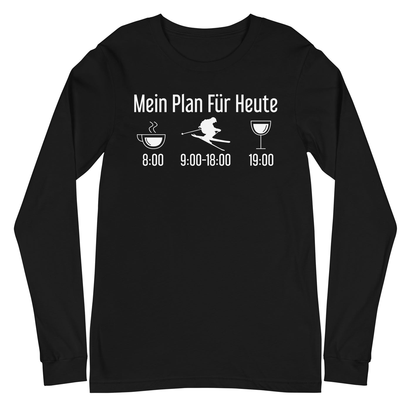 Mein Plan Für Heute - Longsleeve (Unisex) klettern ski xxx yyy zzz Black