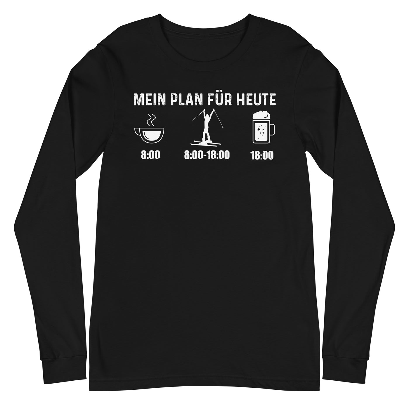 Mein Plan Für Heute 1 - Longsleeve (Unisex) klettern ski xxx yyy zzz Black