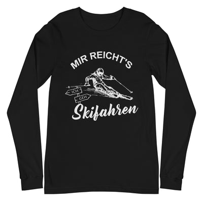 Mir reichts ich geh Skifahren - Longsleeve (Unisex) klettern ski xxx yyy zzz Black