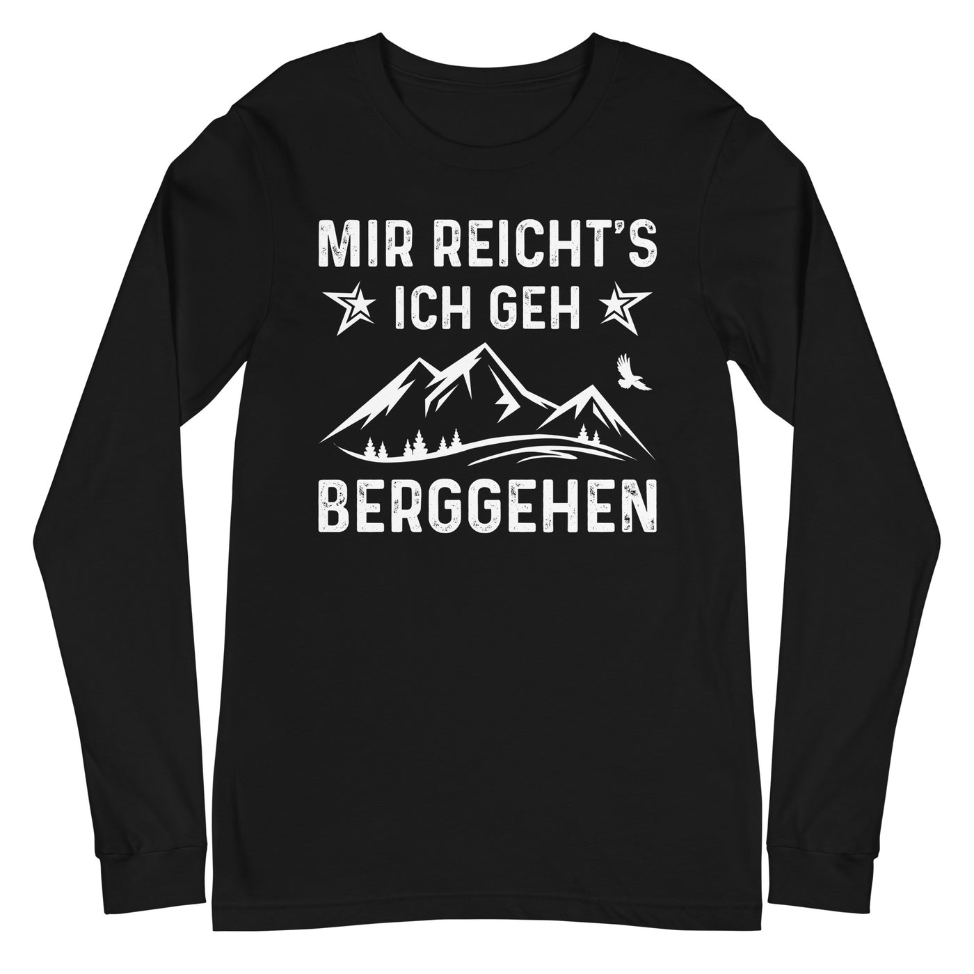 Mir Reicht's Ich Gen Berggehen - Longsleeve (Unisex) berge xxx yyy zzz Black